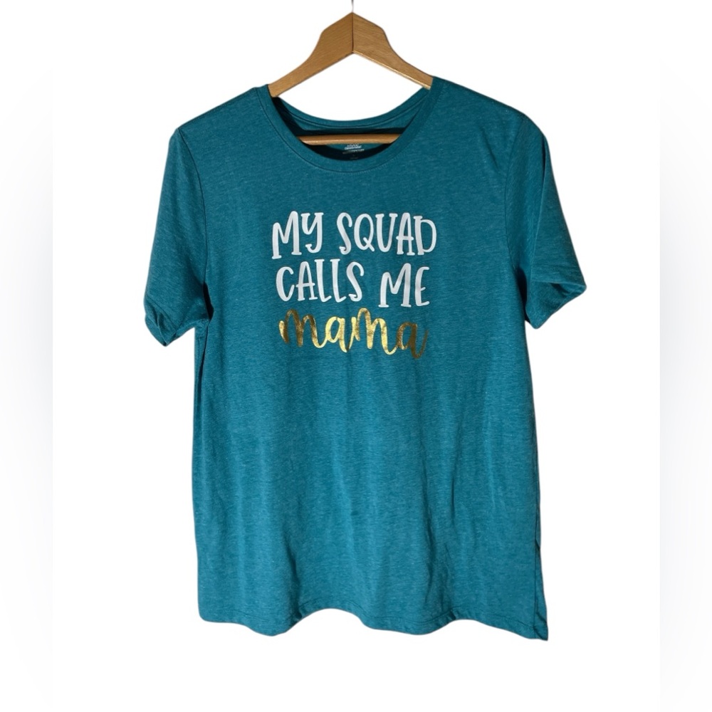 D1- My Squad calls me Momma T shirt - Women’s large
